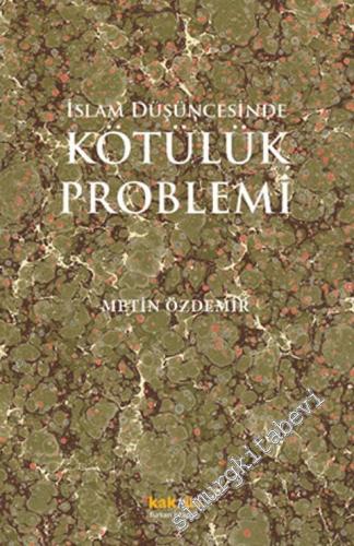 İslam Düşüncesinde Kötülük Problemi