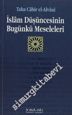 İslam Düşüncesinin Bugünkü Meseleleri -