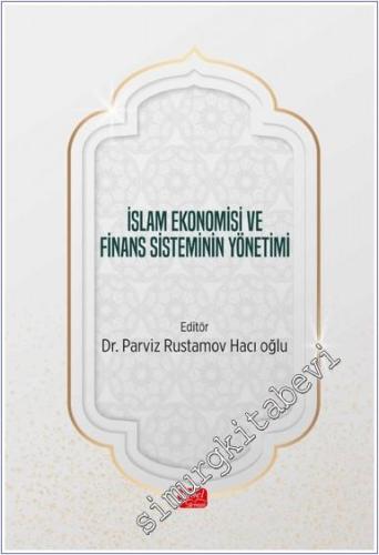İslam Ekonomisi ve Finans Sisteminin Yönetimi -        2024