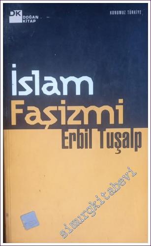İslam Faşizmi: Faşizmlere Öyle Çok Benziyor ki - 1999