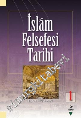 İslam Felsefesi Tarihi - Cilt 1 -