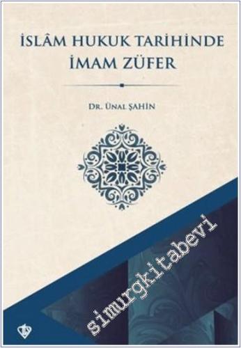 İslam Hukuk Tarihinde İmam Züfer -        2025