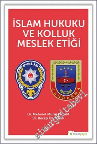İslam Hukuku ve Kolluk Meslek Etiği -        2018