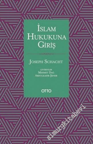 İslam Hukukuna Giriş CİLTLİ -        2018