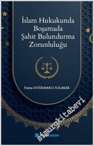 İslam Hukukunda Boşamada Şahit Bulundurma Zorunluluğu - 2025
