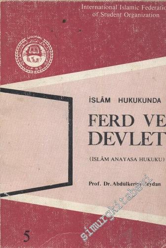 İslam Hukukunda Ferd ve Devlet, İslam Anayasa Hukuku -