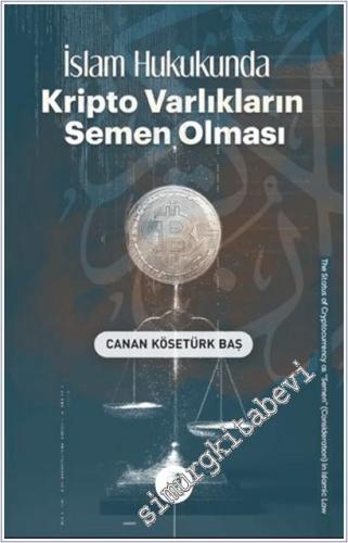 İslam Hukukunda Kripto Varlıkların Semen Olması -        2025