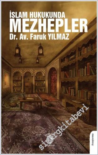 İslam Hukukunda Mezhepler - 2025