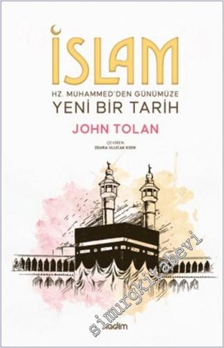 İslam: Hz. Muhammed'den Günümüze Yeni Bir Tarih - 2026