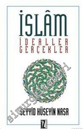 İslam İdealler ve Gerçekler