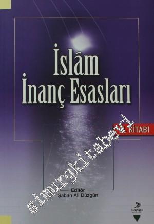 İslam İnanç Esasları El Kitabı -