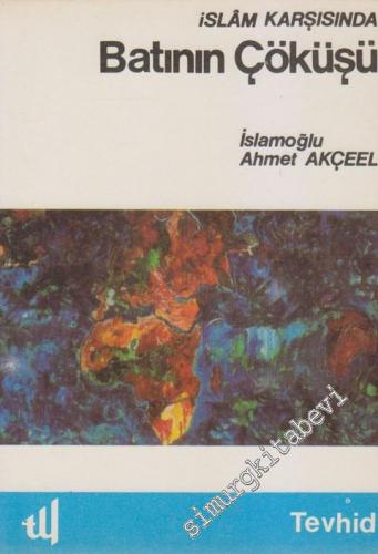 İslam Karşısında Batının Çöküşü -