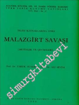 İslâm Kaynaklarına Göre Malazgirt Savaşı ( Metinler ve Çevirileri )
