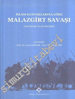 İslam Kaynaklarına Göre Malazgirt Savaşı ( Metinler ve Çevirileri )