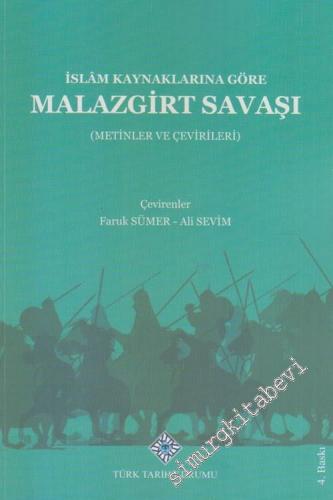 İslam Kaynaklarına Göre Malazgirt Savaşı : Metinler ve Çevirileri