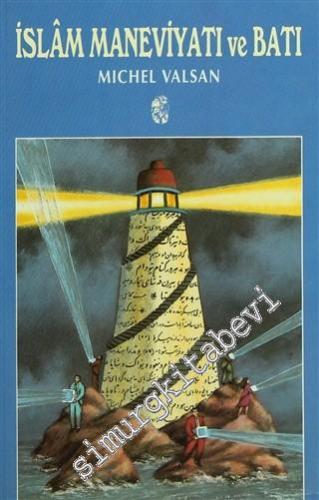 İslâm Maneviyatı ve Batı (Yazarın Ölümünden Sonra Yayınlanan Derleme) -        1995