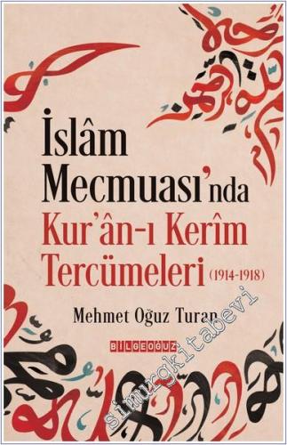 İslam Mecmuası'nda Kuran-ı Kerim Tercümeleri (1914 - 1918) -        2025