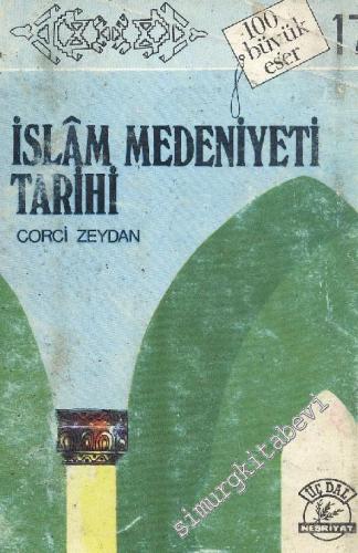 İslâm Medeniyeti Tarihi, Cilt 2 -