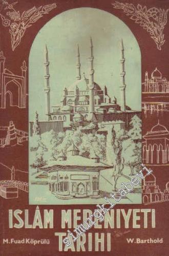 İslam Medeniyeti Tarihi -
