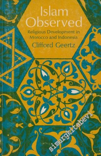 Islam Observed: Religious Develeopment in Morocco And Indonesia -