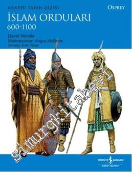 İslam Orduları 600 - 1100 -