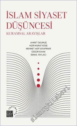 İslam Siyaset Düşüncesi: Kuramsal Arayışlar -        2025