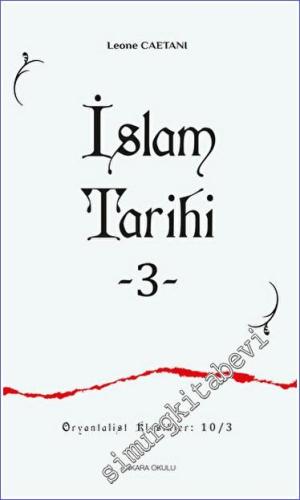 İslam Tarihi - III Oryantalist Klasikler 10 / 3 - 2023
