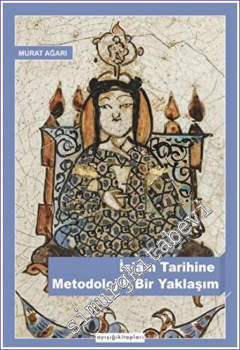 İslam Tarihine Metodolojik Bir Yaklaşım -        2022