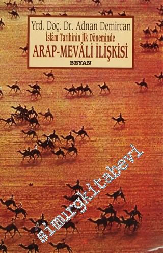 İslam Tarihinin İlk Döneminde Arap - Mevali İlişkisi