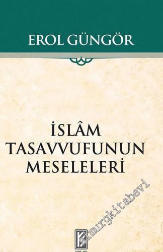 İslam Tasavvufunun Meseleleri -        2018