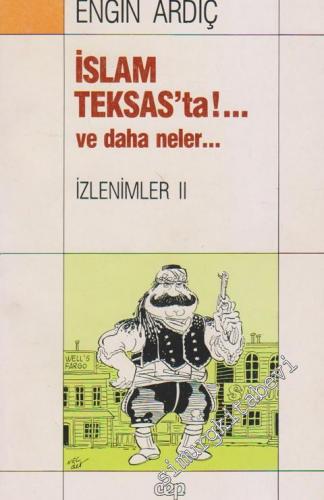 İslam Teksas'ta... ve Daha Neler.. İzlenimler 2