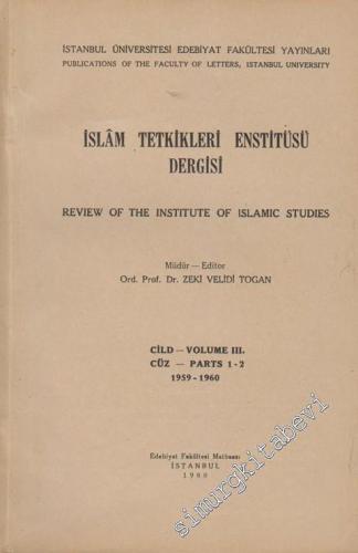 İslâm Tetkikleri Enstitüsü Dergisi = Review of the Institute of Islamic Studies - Cüz: 1 - 2  3