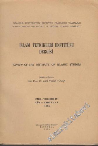 İslâm Tetkikleri Enstitüsü Dergisi = Review of the Institute of Islamic Studies - Cüz: 1 - 2  4