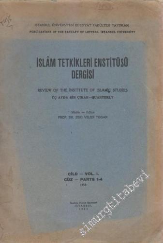 İslâm Tetkikleri Enstitüsü Dergisi = Review of the Institute of Islamic Studies - Parts: 1 - 4  1