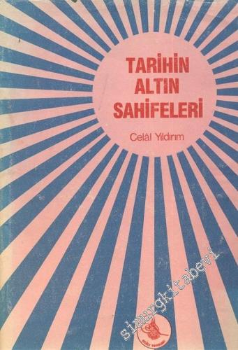İslam - Türk Tarihinin Altın Sahifeleri CİLTLİ