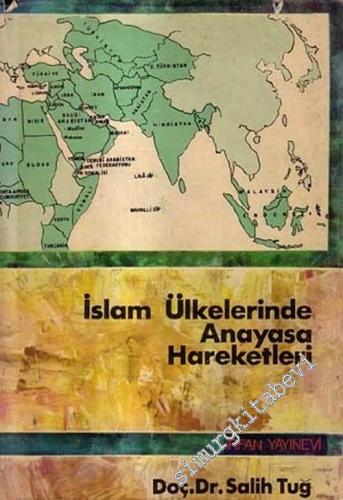 İslam Ülkelerinde Anayasa Hareketleri: 19. ve 20. Asırlar -