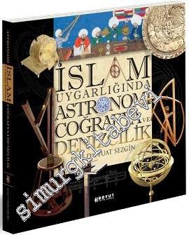 İslam Uygarlığında Astronomi Coğrafya ve Denizcilik -
