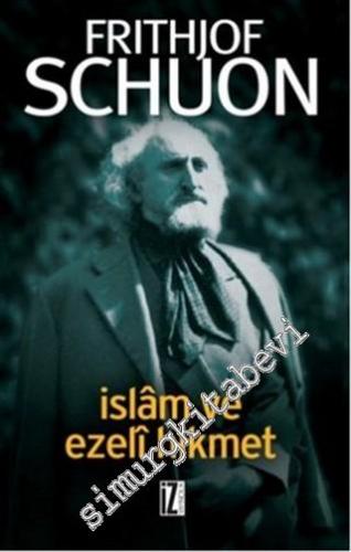 İslam ve Ezeli Hikmet