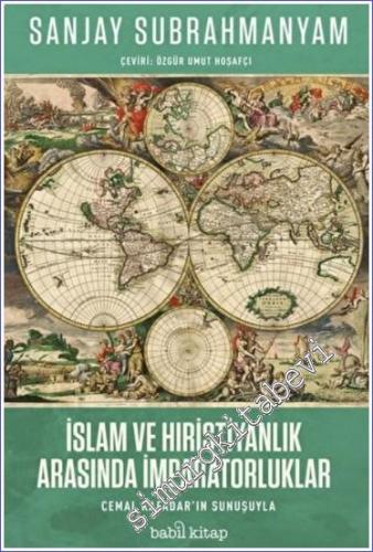 İslam ve Hıristiyanlık Arasında İmparatorluklar - 2022