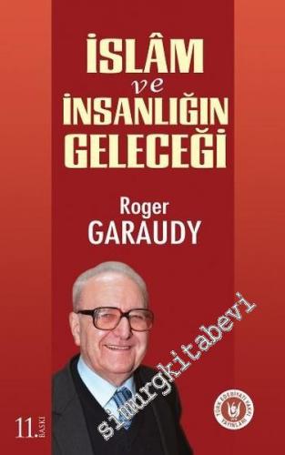 İslam ve İnsanlığın Geleceği -        2017