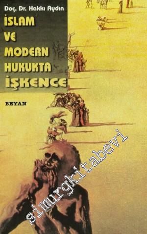 İslâm ve Modern Hukukta İşkence -        1997