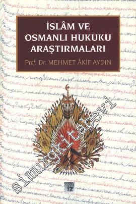 İslam ve Osmanlı Hukuku Araştırmaları -        1996