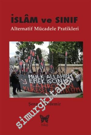 İslam ve Sınıf: Alternatif Mücadele Pratikleri -