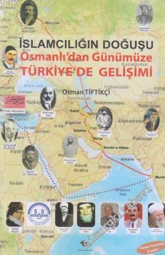 İslamcılığın Doğuşu; Osmanlı'dan Günümüze Türkiye'de Gelişimi