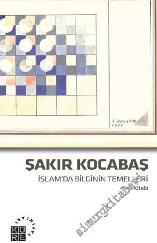 İslam'da Bilginin Temelleri: Emr Kitabı -