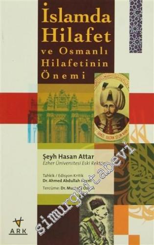 İslamda Hilafet ve Osmanlı Hilafetinin Önemi -