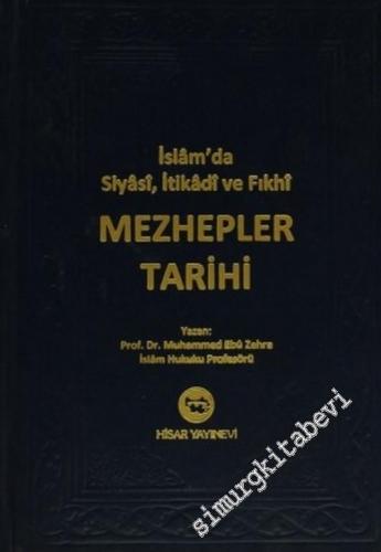 İslam'da İtikadi, Siyasi ve Fıkhi Mezhepler Tarihi
