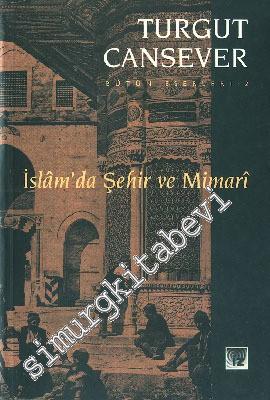 İslam'da Şehir ve Mimari