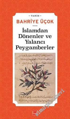 İslamdan Dönenler ve Yalancı Peygamberler - Hicri 7. - 11. Yıllar -        2022