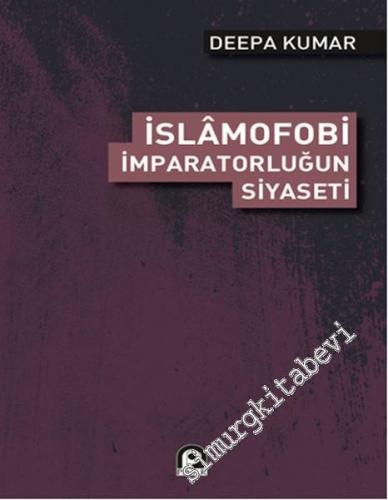 İslamofobi: İmparatorluğun Siyaseti -